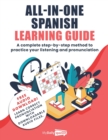Image for All-In-One Spanish Learning Guide : A complete step-by-step method to practice your listening and pronunciation