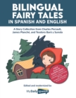 Image for Bilingual Fairy Tales in Spanish and English : A Story Collection from Charles Perrault, James Planch?, and Teodoro Bar? y Sureda