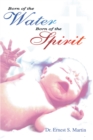 Image for Born of the Water Born of the Spirit