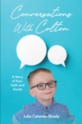 Image for Conversations With Colton: A Story of Fear, Faith and Doubt