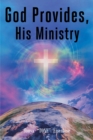 Image for God Provides, His Ministry