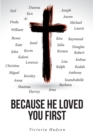 Image for Because He Loved You First