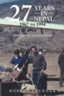 Image for 27 YEARS IN NEPAL, 1967 to 1994 Adventures of a missionary family