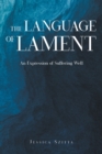 Image for Language of Lament: An Expression of Suffering Well
