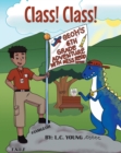 Image for Class! Class!: Geoh&#39;s 6th Grade Adventure with Miss Redd