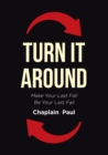 Image for Turn It Around: Make Your Last Fall Be Your Last Fall