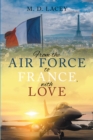 Image for From the Air Force to France, with Love
