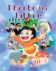 Image for Phoebe the Fibber