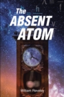 Image for Absent Atom
