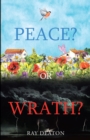 Image for Peace? or Wrath?