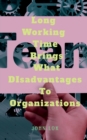 Image for Long Working Time Brings What DIsadvantages To Organizations