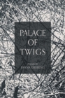 Image for Palace of Twigs