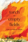 Image for Torch the Empty Fields