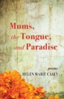 Image for Mums, the Tongue, and Paradise
