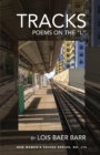 Image for Tracks : Poems on the &quot;L&quot;