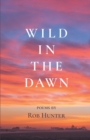 Image for Wild in the Dawn