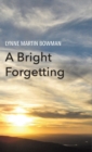 Image for A Bright Forgetting