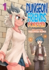 Image for Dungeon Friends Forever Vol. 1