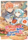 Image for The Weakest Tamer Began a Journey to Pick Up Trash (Manga) Vol. 4