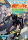 Image for Easygoing Territory Defense by the Optimistic Lord: Production Magic Turns a Nameless Village into the Strongest Fortified City (Light Novel) Vol. 1