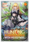Image for Hunting in Another World With My Elf Wife (Manga) Vol. 5