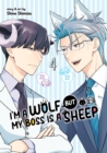 Image for I&#39;m a Wolf, but My Boss is a Sheep! Vol. 4