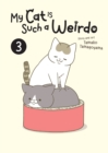 Image for My Cat is Such a Weirdo Vol. 3