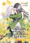 Image for The Dragon King&#39;s Imperial Wrath: Falling in Love with the Bookish Princess of the Rat Clan Vol. 3