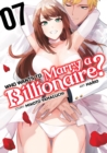 Image for Who Wants to Marry a Billionaire? Vol. 7