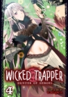Image for Wicked Trapper: Hunter of Heroes Vol. 4