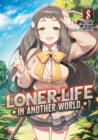 Image for Loner Life in Another World (Light Novel) Vol. 8