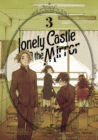 Image for Lonely Castle in the Mirror (Manga) Vol. 3