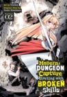 Image for Modern Dungeon Capture Starting with Broken Skills (Manga) Vol. 2