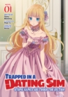 Image for Trapped in a Dating Sim: Otome Games Are Tough For Us, Too! (Light Novel) Vol. 1