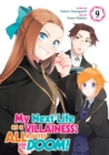 Image for My Next Life as a Villainess: All Routes Lead to Doom! (Manga) Vol. 9