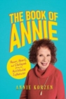 Image for The book of Annie  : humor, heart, and chutzpah from an accidental influencer