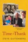 Image for Time to Thank: Caregiving for My Hero