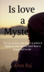 Image for Is love a Mystery?