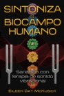 Image for Sintoniza El Biocampo Humano: Sanacion Con Terapia De Sonido Vibracional