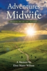 Image for Adventures of a Midwife: Finding Joy on the Journey
