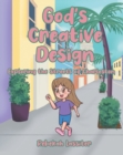 Image for God&#39;s Creative Design: Exploring The Streets of Charleston