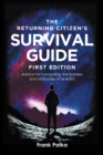 Image for Returning Citizen&#39;s Survival Guide First Edition: Advice for navigating the barriers and obstacles of re-entry