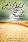 Image for Distant Thunder The Storm of Peace, Love, and Harmony
