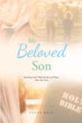 Image for Beloved Son: Speaking God&#39;s Word of Life and Power Over Our Sons