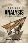 Image for Fatigue Analysis of a Paper Airplane