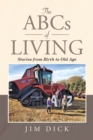 Image for ABCs of Living: Stories from Birth to Old Age