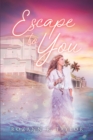 Image for Escape to You