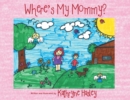 Image for Where&#39;s My Mommy?