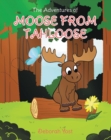 Image for The Adventures of Moose From Tahloose