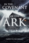 Image for In The Covenant of the Ark: A Prophetic Journey of Hope